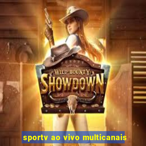 sportv ao vivo multicanais